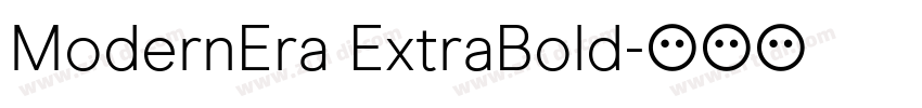 ModernEra ExtraBold字体转换